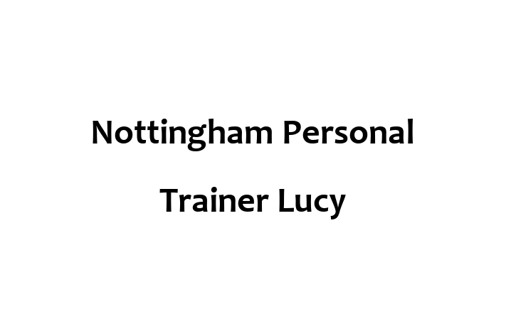 Nottingham Personal Trainer Lucy