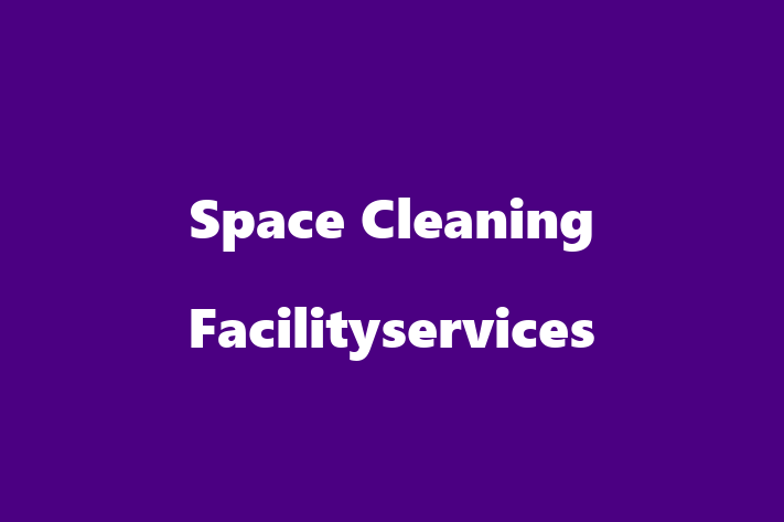 Space Cleaning Facilityservices