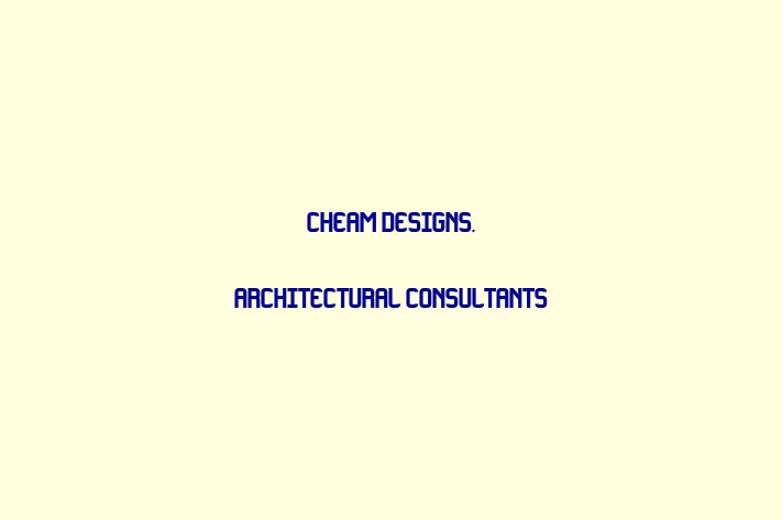 Cheam Designs, Architectural Consultants