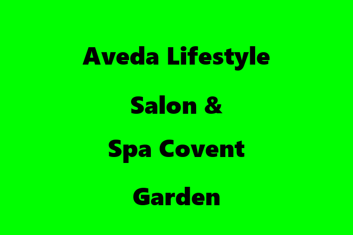 Aveda Lifestyle Salon & Spa Covent Garden