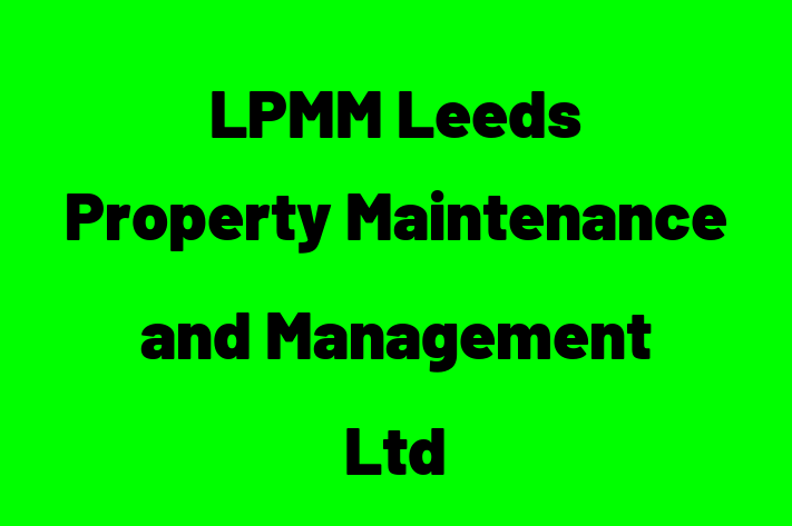 LPMM Leeds Property Maintenance and Management Ltd