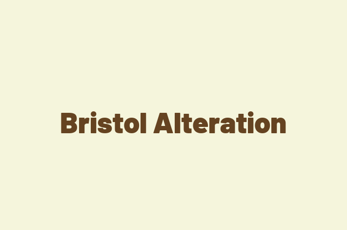 Bristol Alteration