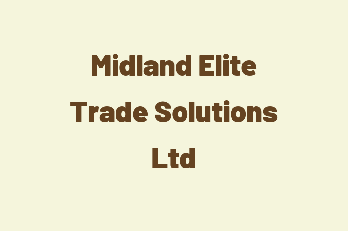 Midland Elite Trade Solutions Ltd