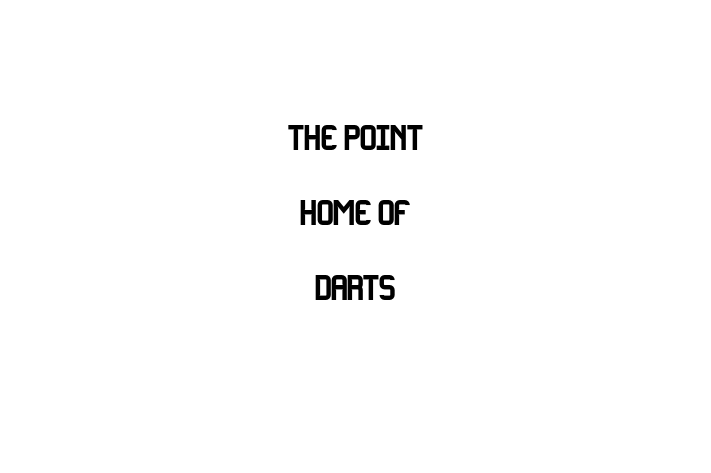 The Point home of darts