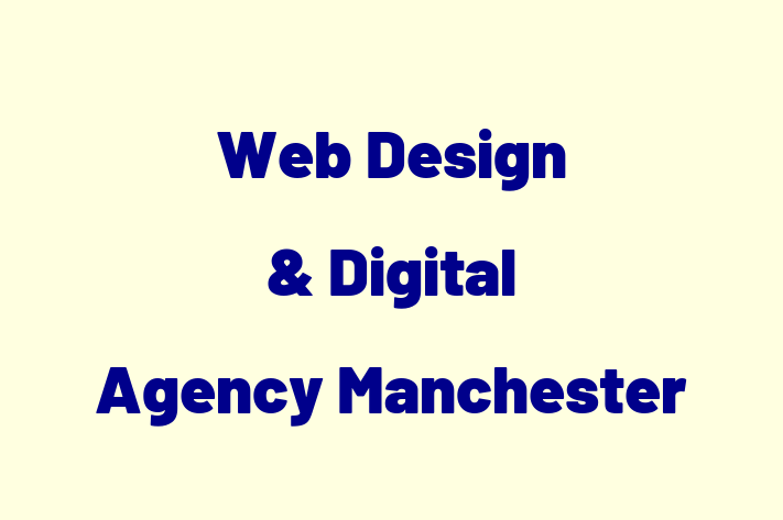 Web Design & Digital Agency Manchester