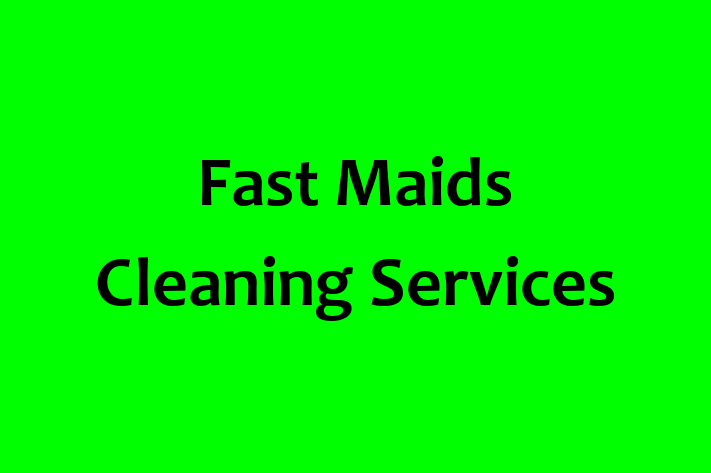 Fast Maids Cleaning Services