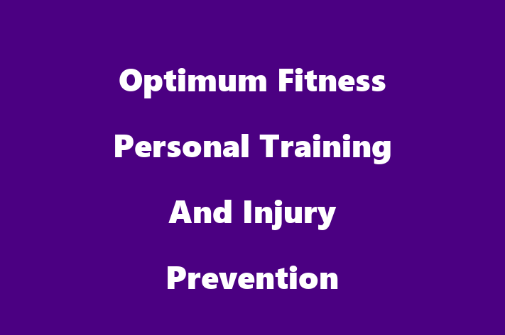 Optimum Fitness Personal Training And Injury Prevention