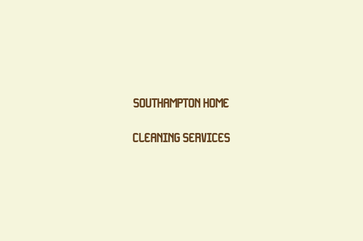 Southampton home cleaning services