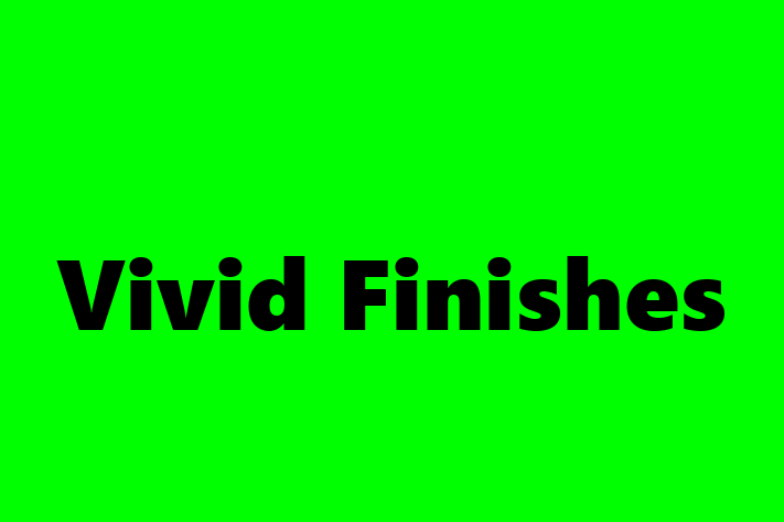 Vivid Finishes