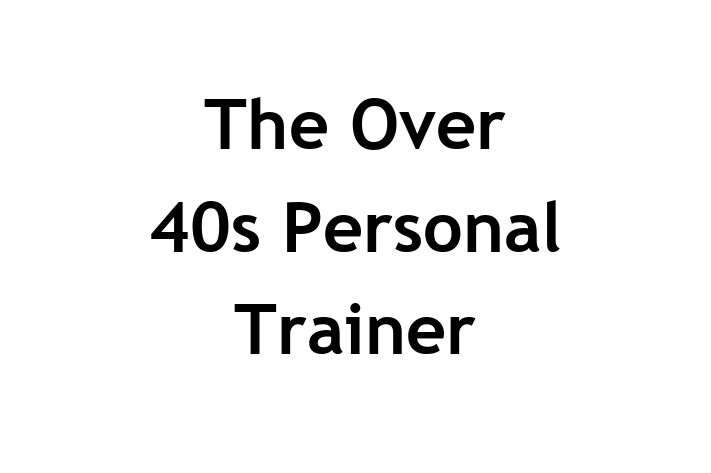 The Over 40s Personal Trainer