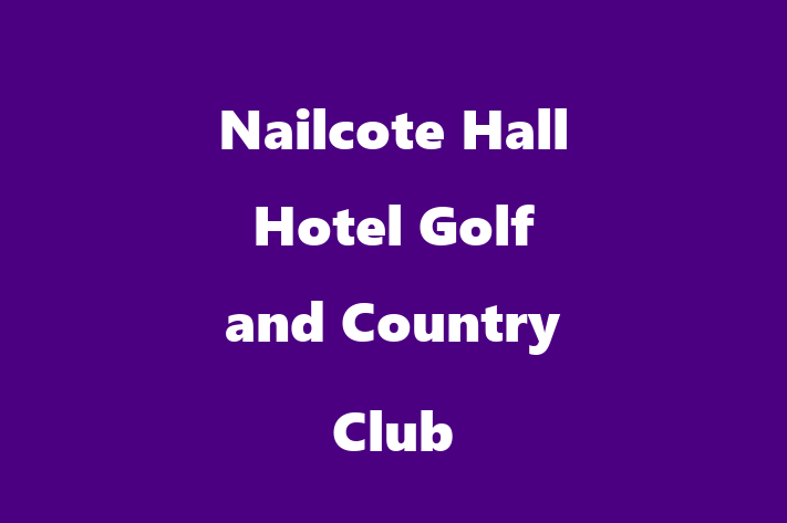 Nailcote Hall Hotel Golf and Country Club