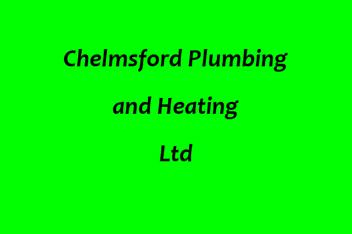 Chelmsford Plumbing and Heating Ltd