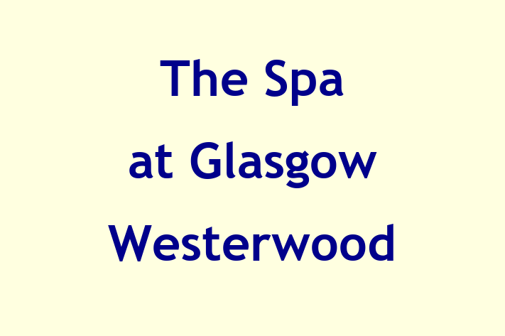 The Spa at Glasgow Westerwood