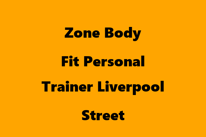 Zone Body Fit Personal Trainer Liverpool Street