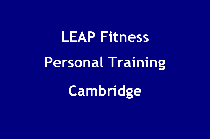 LEAP Fitness Personal Training Cambridge