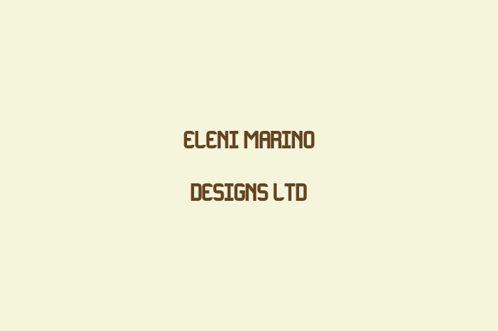 Eleni Marino Designs Ltd