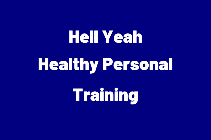 Hell Yeah Healthy Personal Training