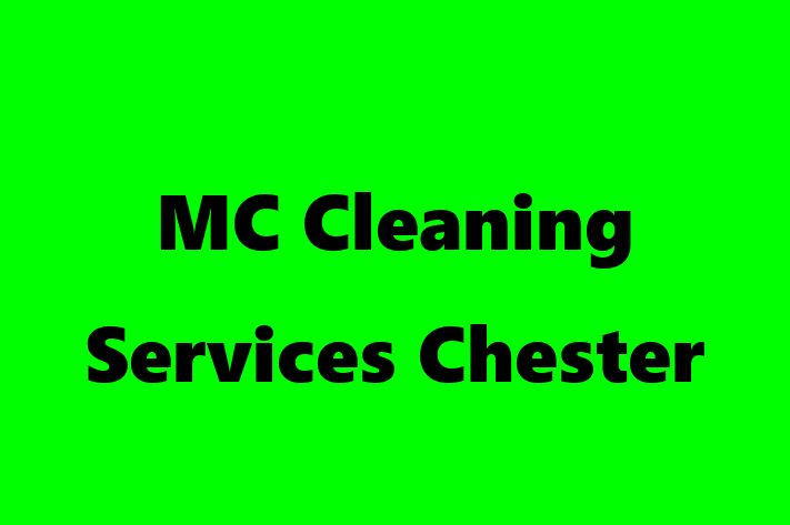 MC Cleaning Services Chester