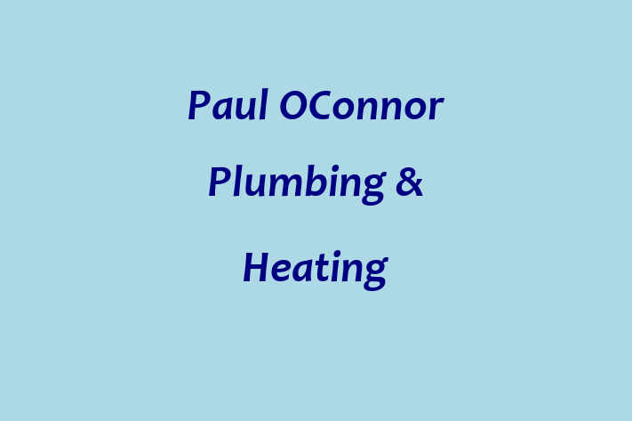 Paul OConnor Plumbing & Heating