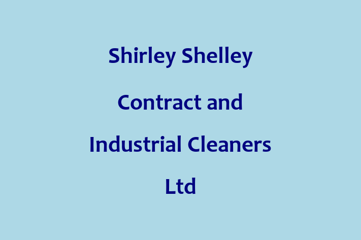 Shirley Shelley Contract and Industrial Cleaners Ltd