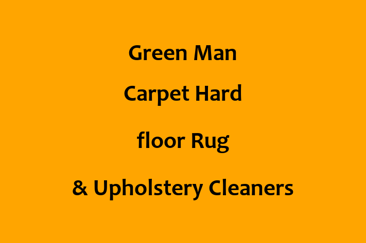 Green Man Carpet Hard floor Rug & Upholstery Cleaners