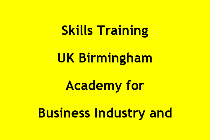 Skills Training UK   Birmingham   Academy for Business Industry and Technology