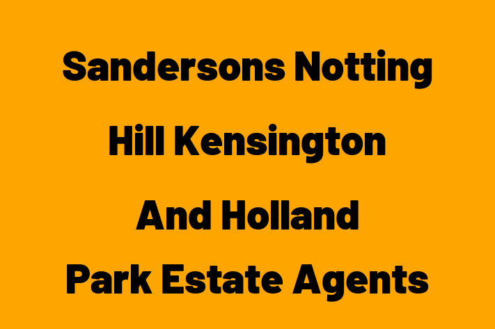 Sandersons Notting Hill Kensington And Holland Park Estate Agents