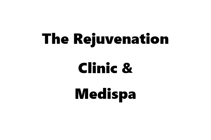 The Rejuvenation Clinic & Medispa