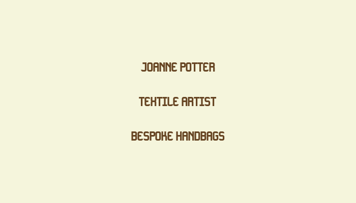 Joanne Potter Textile Artist Bespoke Handbags