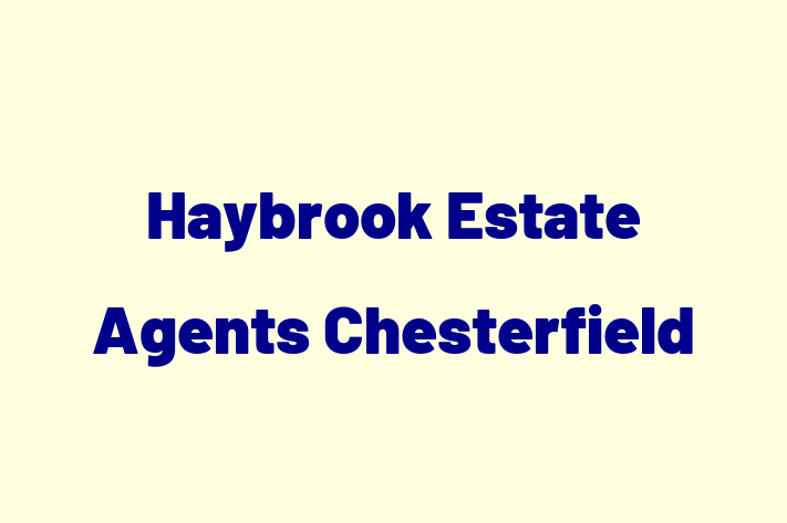 Haybrook Estate Agents Chesterfield