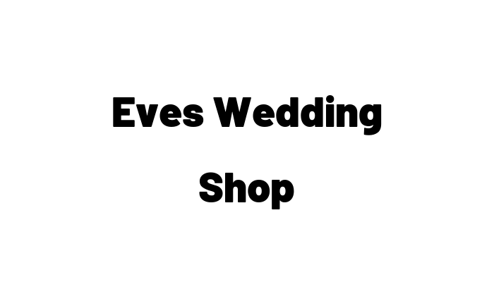 Eves Wedding Shop