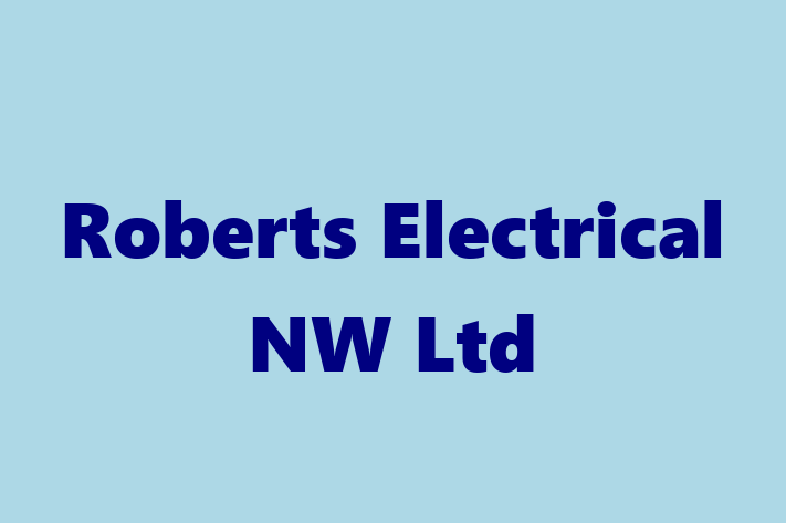 Roberts Electrical NW Ltd