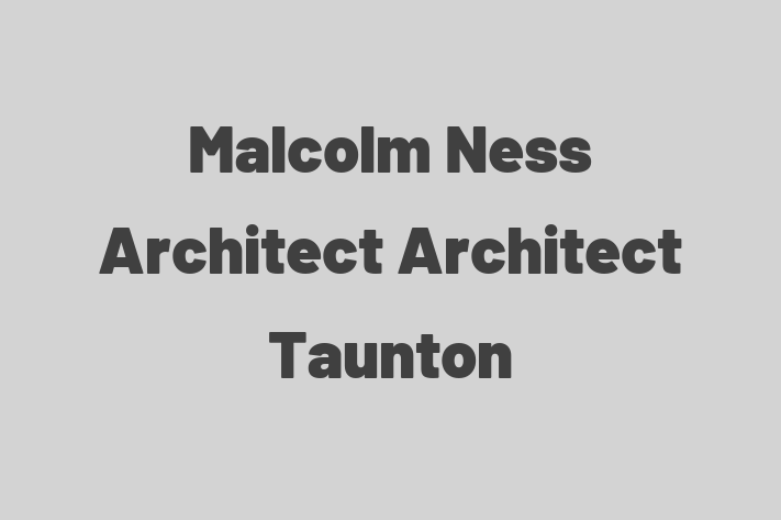 Malcolm Ness Architect   Architect Taunton