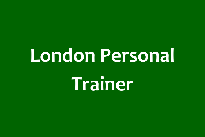 London Personal Trainer