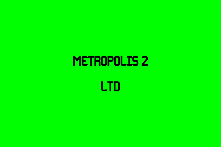 Metropolis 2 Ltd