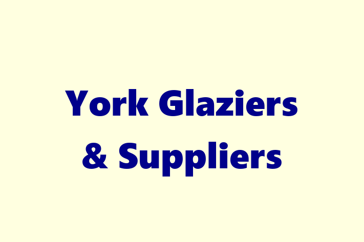 York Glaziers & Suppliers