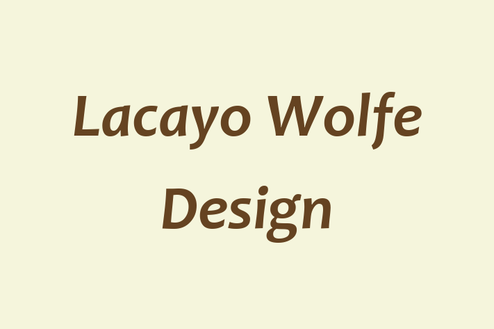 Lacayo Wolfe Design