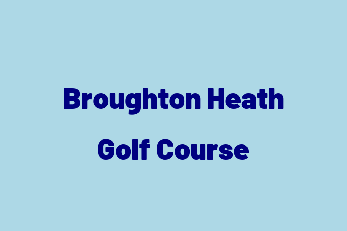 Broughton Heath Golf Course