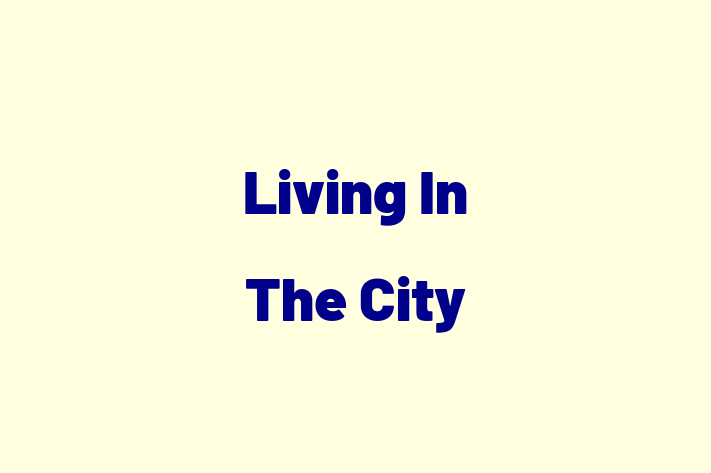 Living In The City