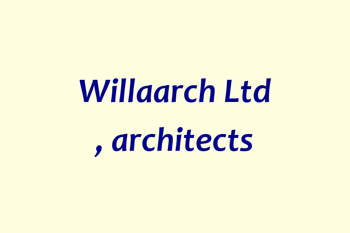 Willaarch Ltd , architects