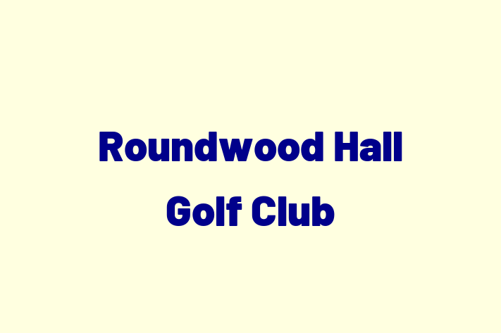 Roundwood Hall Golf Club