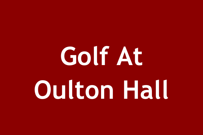 Golf At Oulton Hall