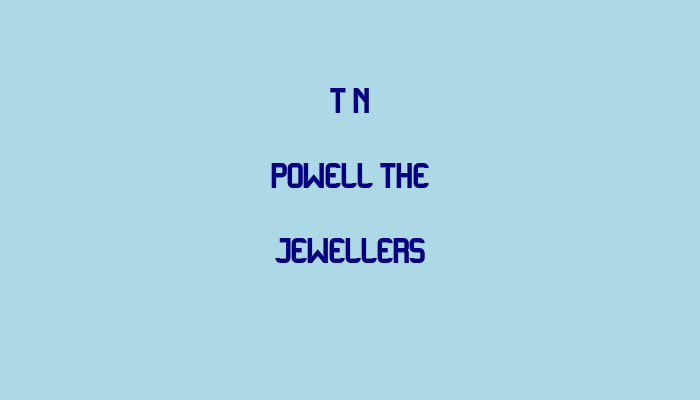 T N Powell The Jewellers