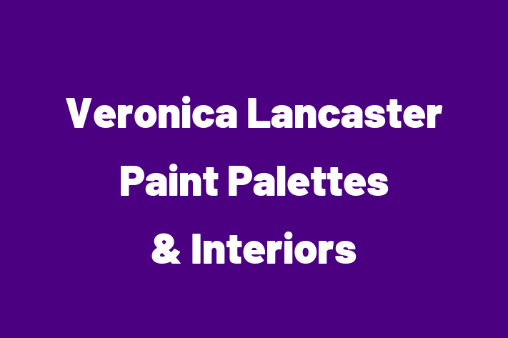 Veronica Lancaster Paint Palettes & Interiors