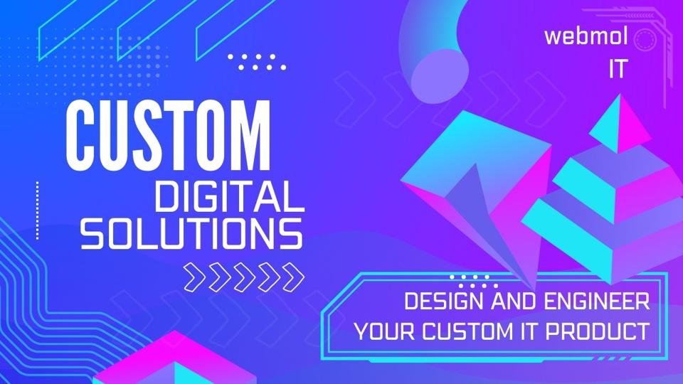 Design and develop your custom IT product