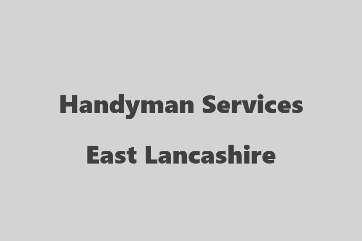 Handyman Services East Lancashire