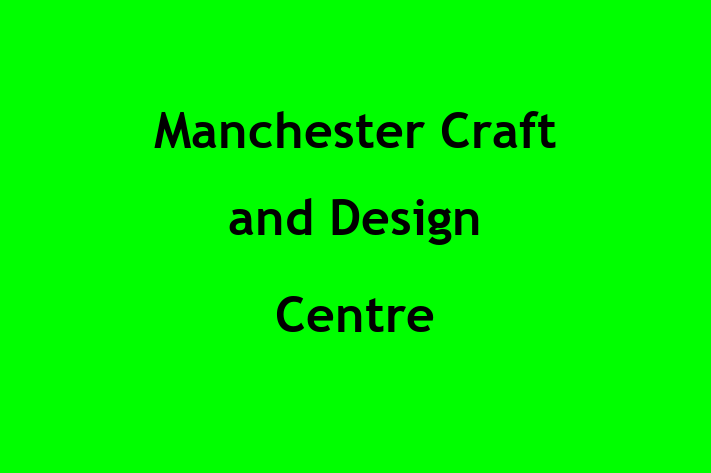 Manchester Craft and Design Centre