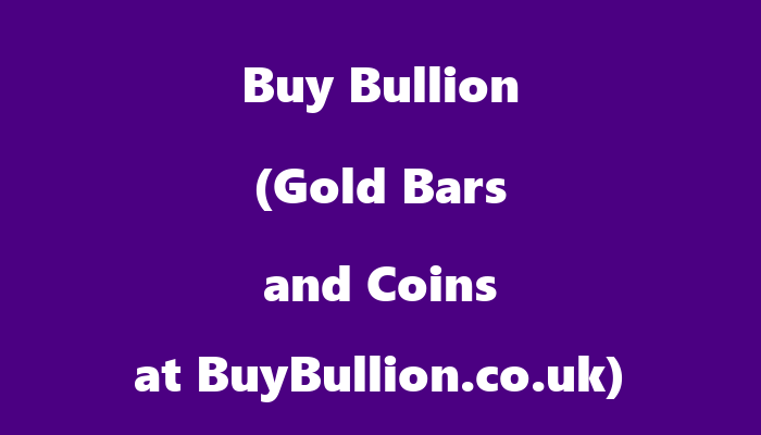 Buy Bullion (Gold Bars and Coins at BuyBullion co uk)