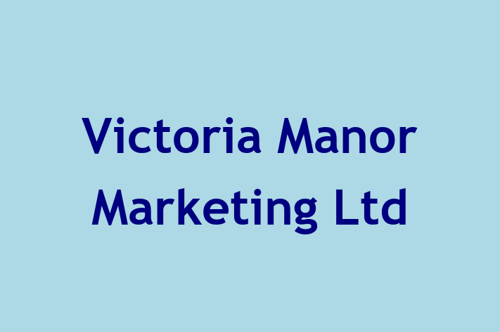 Victoria Manor Marketing Ltd