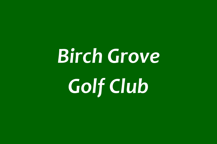 Birch Grove Golf Club